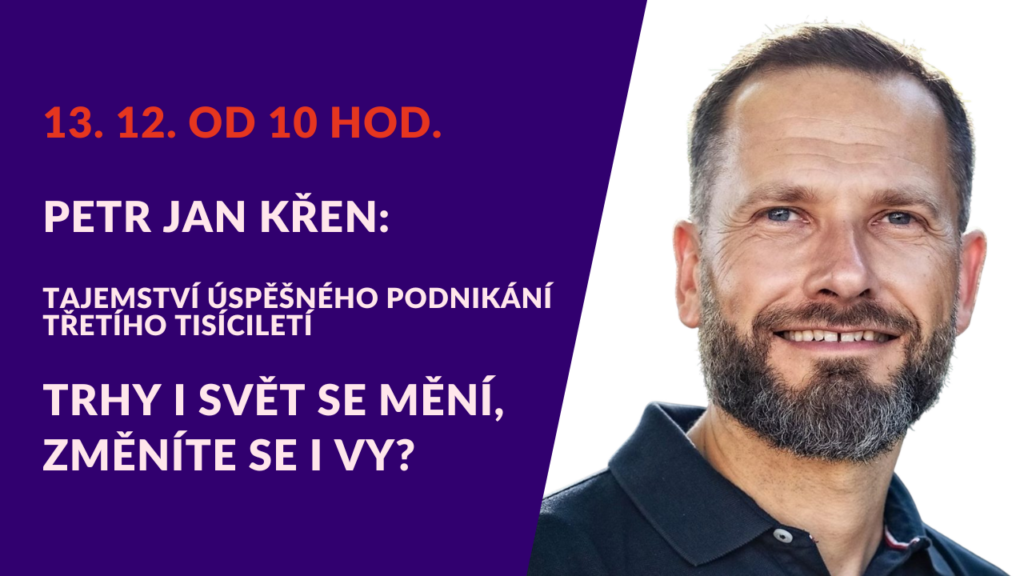 petr-jan-kren-trhy-i-svet-se-meni-zmenite-se-i-vy-zivy-stream-13-12-od-10-hod